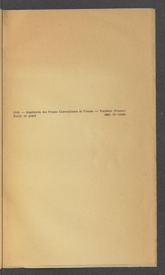 Page text (OCR generated): 1948. -— Imprimcrie des Presses Universitaires de France. —- Vendéme (Fran-cc}
IMP. N! 11646
ED IT. N° 21657