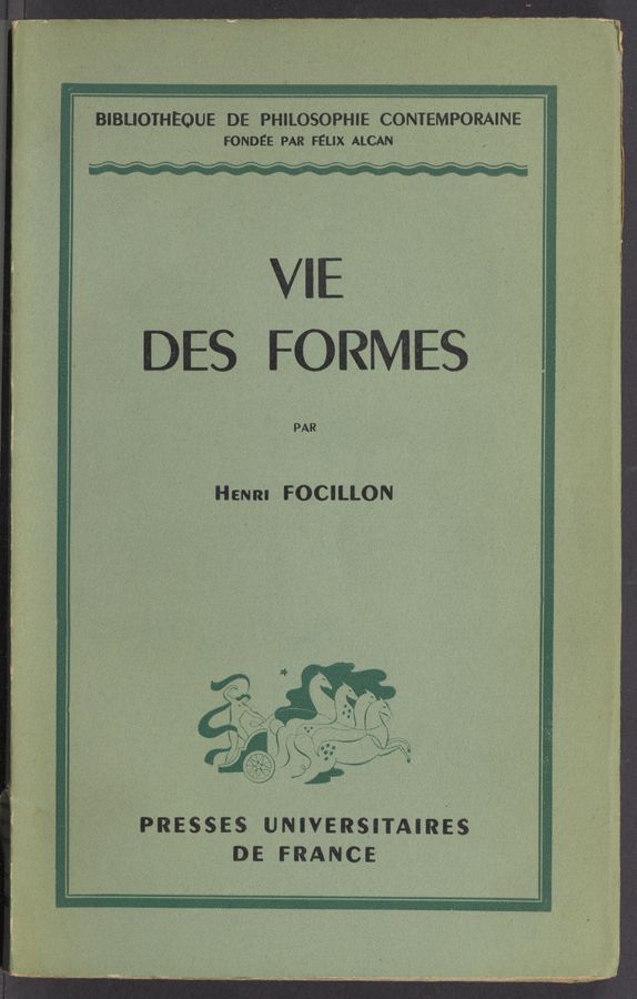 Page text (OCR generated): ‘BIBLIOIHEQUE DE PHILOSOPHIE CONTEMPORAINE
FONDEE PAR FELIX ALCAN - ,
, VIE ,
PAR
HENRI FOCILLON
‘ PRESSES UNIVERsIIAIREs
DE FRANCE