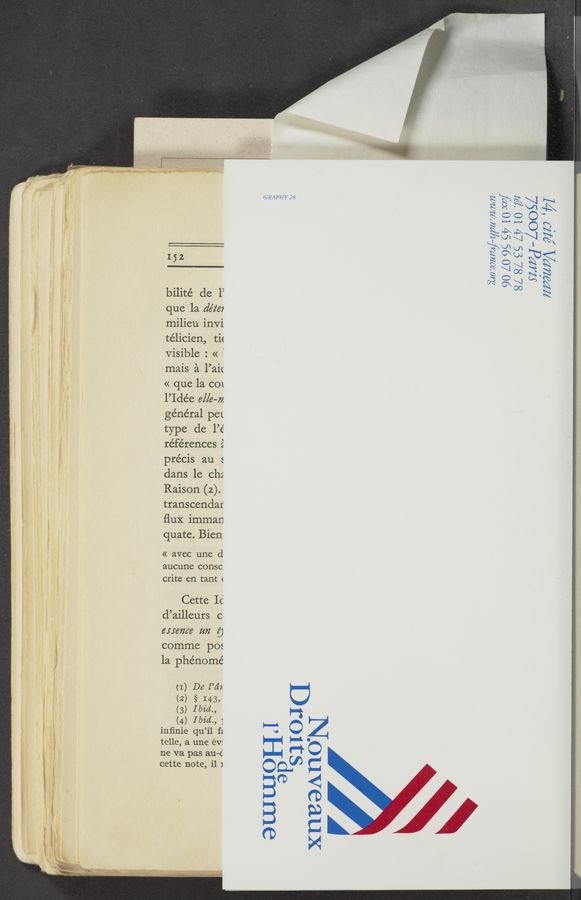 Page text (OCR generated): ‘ ’ «ﬁr-9.x. u
‘ “Hui.“ «-0... .‘N W ,.
,. A, Hy . .
MUN... --
N /
e .‘ .
FIN V wr ‘ ’
5.
152
bilité de 1’
que la de’z‘m
milieu invi
télicien, tic
Visible : « ‘
mais é l’aic
<< que 121 C01
l’Idée 6116—72
général pet
type de l’é
references é
précis au 5
dans le ch:
Raison (2).
transcendar
ﬂux imman
quate. Bien
« avec une d
aucune consc‘
crite en tant (
Cette It
d’ailleurs cl
enema) an 23
comme p05
la phénomé
(1) De Pair
(2) § I43,
(3) Ibid.,
(4) 1m, 1
inﬁnie qu’il f:
telle, a une évf
ne va pas au-c'
cette note, i1 1
wad—£0091
90 10 99 910 W!
”map/x 91p ‘ﬂ
8x0 'ayumf— qlmt 722mm
BL 81 ES [)107/91
PH
(1
SJIOJ
9P
xmz aAnoN
QLUIIIO